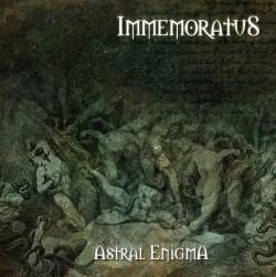 Immemoratus : Astral Enigma